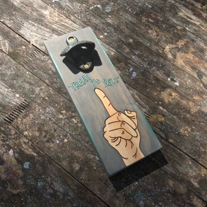 Treat Yo Self | Magnetic Bottle Opener | Wall Mounted Bottle Opener | Man Cave Decor | New Home Dorm | Dad Beer Gift | Funny Home Decor