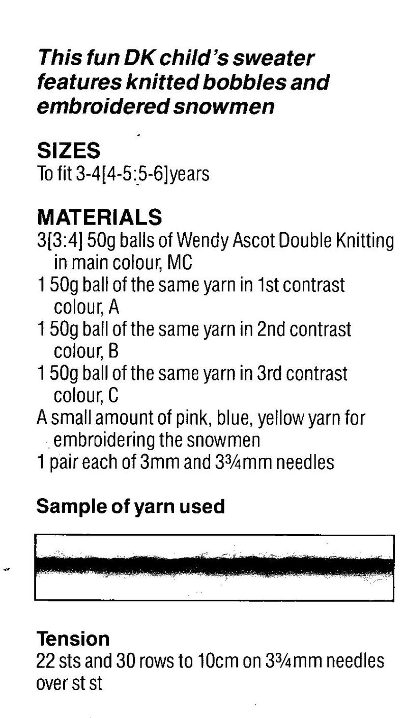 May include: A page of instructions for a child's sweater, featuring knitted bobbles and embroidered snowmen. The text includes sizes to fit children aged 3-6 years, materials, and a sample of yarn used.