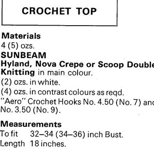 May include: A black and white image of a crochet pattern titled "CROCHET TOP". The pattern details materials, including "SUNBEAM" yarn, and measurements for a bust size of 32-36 inches and a length of 18 inches.