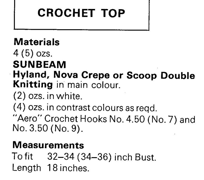 May include: A black and white image of a crochet pattern titled "CROCHET TOP". The pattern details materials, including "SUNBEAM" yarn, and measurements for a bust size of 32-36 inches and a length of 18 inches.