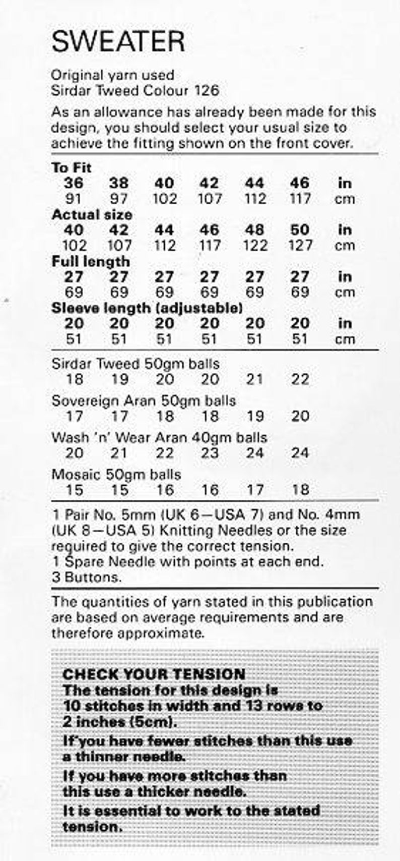 May include: A black and white printed knitting pattern for a sweater. The pattern includes sizing information in inches and centimeters, yarn requirements, and needle sizes. The text also includes instructions for checking tension.