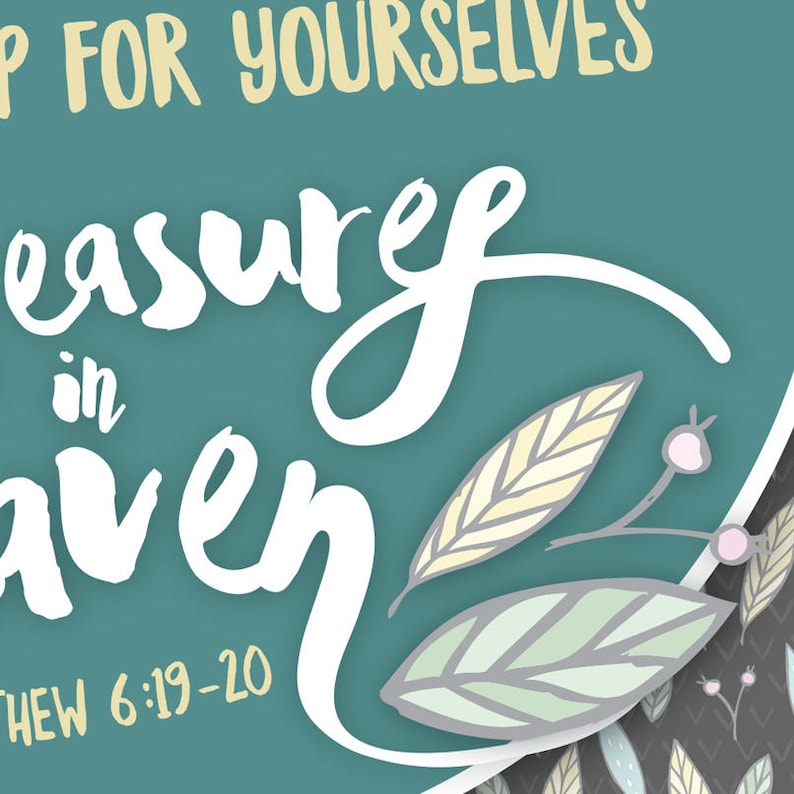 Matthew 619 Do Not Store up Treasures on Earth Treasures in Heaven