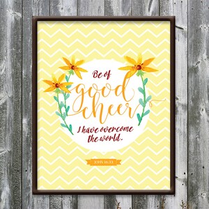 John 16:33 - Be of good cheer - overcome - black eyed Susan - flower - yellow - Bible verse printable - DIGITAL DOWNLOAD Art print - 8x10
