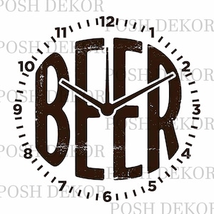 May include: A brown clock face with the word "BEER" in large letters. The clock hands point to 2:00. The clock face has a distressed, vintage look, with a white background and black numbers.