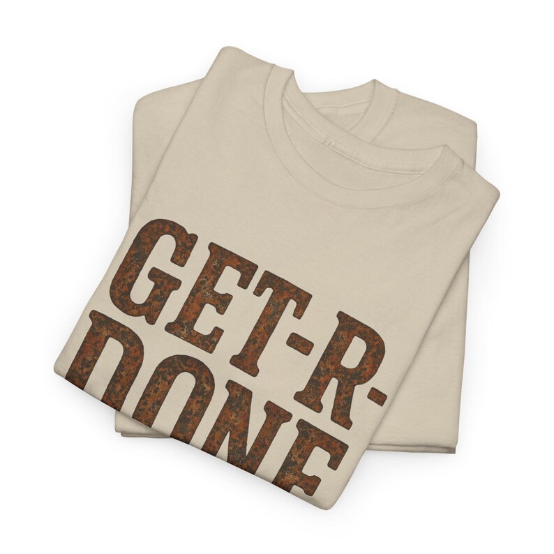 GET-R-DONE Tee | Retro Distressed Text, Motivational Workwear - Etsy