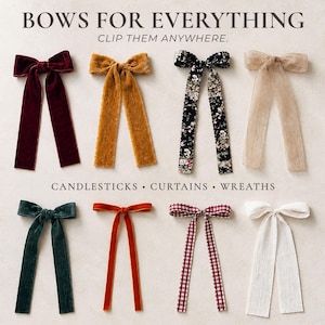 May include: An assortment of decorative bows in various colors and textures. The bows include velvet, floral, and sheer designs. Text at the top reads "BOWS FOR EVERYTHING" and "CLIP THEM ANYWHERE." Additional text at the bottom reads "CANDLESTICKS • CURTAINS • WREATHS."