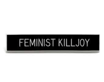 Femininer Killjoy Pin, feministische Anstecknadel, politische Anstecknadel