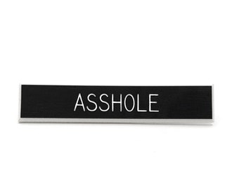 Asshole Pin, Ass pin, Ass Hole Pin, Asshole