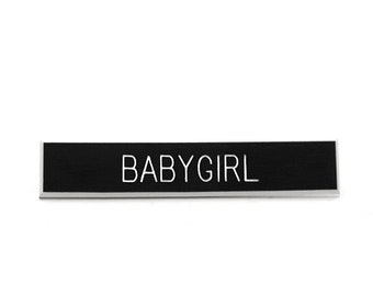 BabyGirl Pin, Baby Girl Pin, Kinky Pin