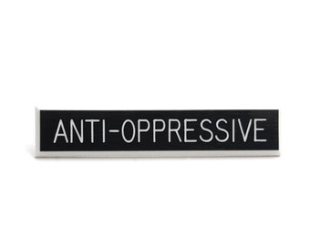 Anti-Oppressive Pin, feminist pin, political pin, Equal Rights Pin, Feminist Accessory, Feminist Gift Ideas