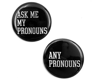 Ask Me My Pronouns Button, Any Pronouns Pin, Pronouns Button, They them button, He him pin, She Her pin