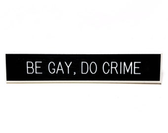 Be Gay Do Crime pin