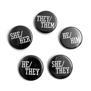 Pronouns Button, They them button, He him pin, She Her pin, Ze zir button image 1