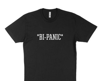 May include: Black t-shirt with white text that reads "*BI-PANIC*"