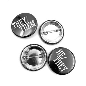 Pronouns Button, They them button, He him pin, She Her pin, Ze zir button image 2