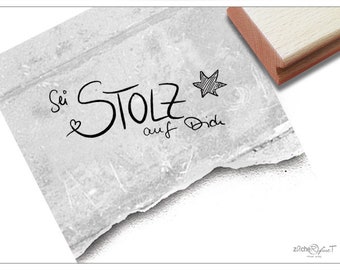 Stempel Textstempel Sei stolz auf Dich, in Handschrift - Schriftstempel für Karten und Briefe, Motivation, Freundschaft, Familie, Geschenk