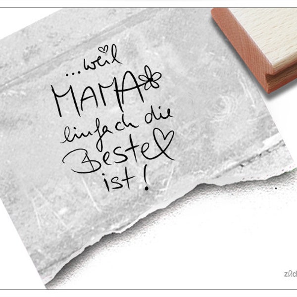 Stempel Weil Mama einfach die Beste ist! - Textstempel zum Muttertag, für Glückwünsche, Karten, Geschenkanhänger, Deko, Geschenk, Scrapbook