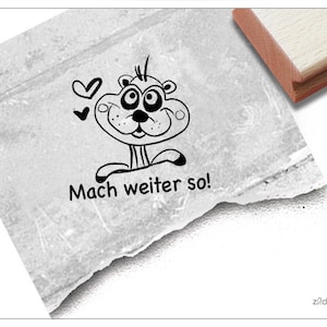 Stempel Lehrerstempel Erdmännchen, Mach weiter so! - Stempel für Lehrer, Lob zur Motivation der Kinder, Belohnung, Belobigung, Schulstempel