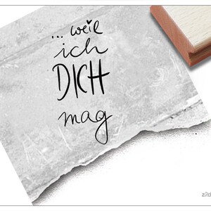 Stempel ...weil ich Dich mag, in Handschrift - Textstempel für Karten, Geschenkanhänger, Scrapbook, Freundschaft und Liebe, Valentinstag