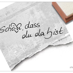 Stempel Schön, dass du da bist, in Handschrift mit Herz - Textstempel für Karten, Geschenkanhänger, Tischdeko, Gastgeschenk, Scrapbook, Deko