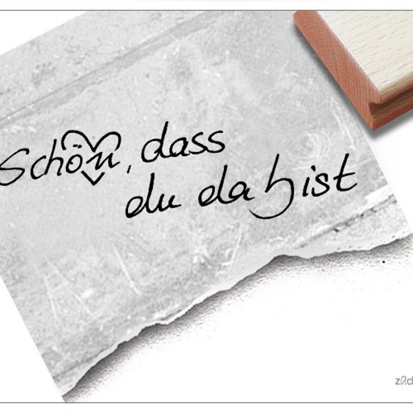 Stamp - handwriting - Schön, dass du da bist - glad you're here- perfect gift idea - decorating cards and small gifts for her & him