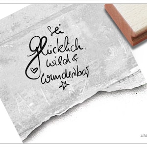 Tampon Be happy, wild & wonderful - tampon de texte avec dicton pour cartes, étiquettes cadeaux, artisanat et décoration, cadeau, scrapbooking