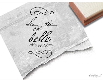 Stempel Textstempel La vie est belle - Das Leben ist schön - Schriftstempel im Vintage Landhausstil, für Scrapbook, Einladungen, Deko