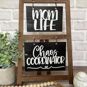 Mom Life | Chaos Coordinator | Ladder Interchangeable Sets