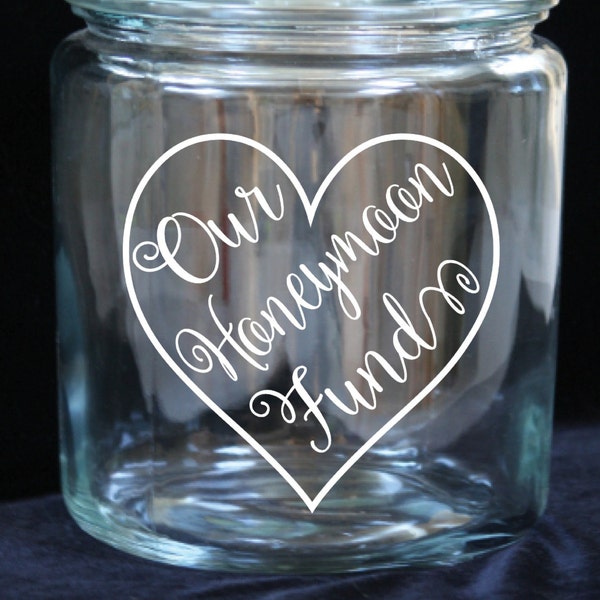 Wedding Fund or Honeymoon Fund - 1 Gallon Glass Jar - Laser Etched Just for You. What do you want the jar to say?