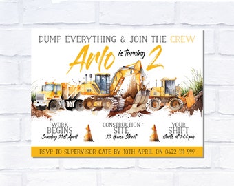May include: A construction-themed birthday invitation with yellow and orange construction vehicles. The invitation reads "Dump Everything & Join The Crew" and "Arlo is turning 2". Additional text includes event details and RSVP information.