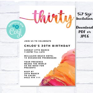 May include: A 5x7 inch birthday invitation template featuring the word thirty in a pink and orange watercolor gradient script. The design includes black text details for a 30th birthday celebration at Mullaloo Beach Hotel, with a vibrant alcohol ink style corner graphic in shades of pink, orange, and gold.