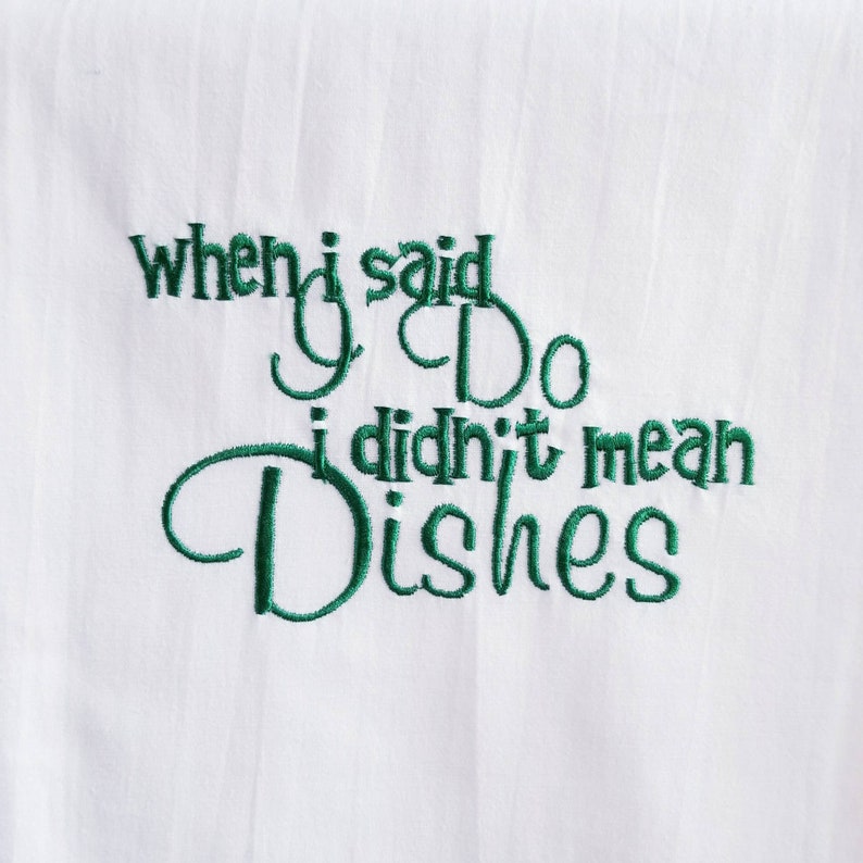 I Don/'t Do Dishes tea towel