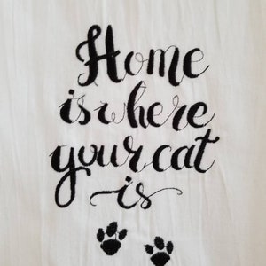 Home is Where Your Cat Is tea towel