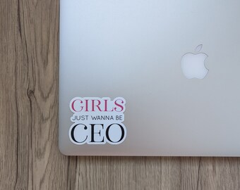 Girls Just Wanna Be CEO Sticker, Girls Just Wanna Be CEO Laptop Decal, Office Quote Sticker, Office Laptop Decal for Her, CEO Laptop Sticker