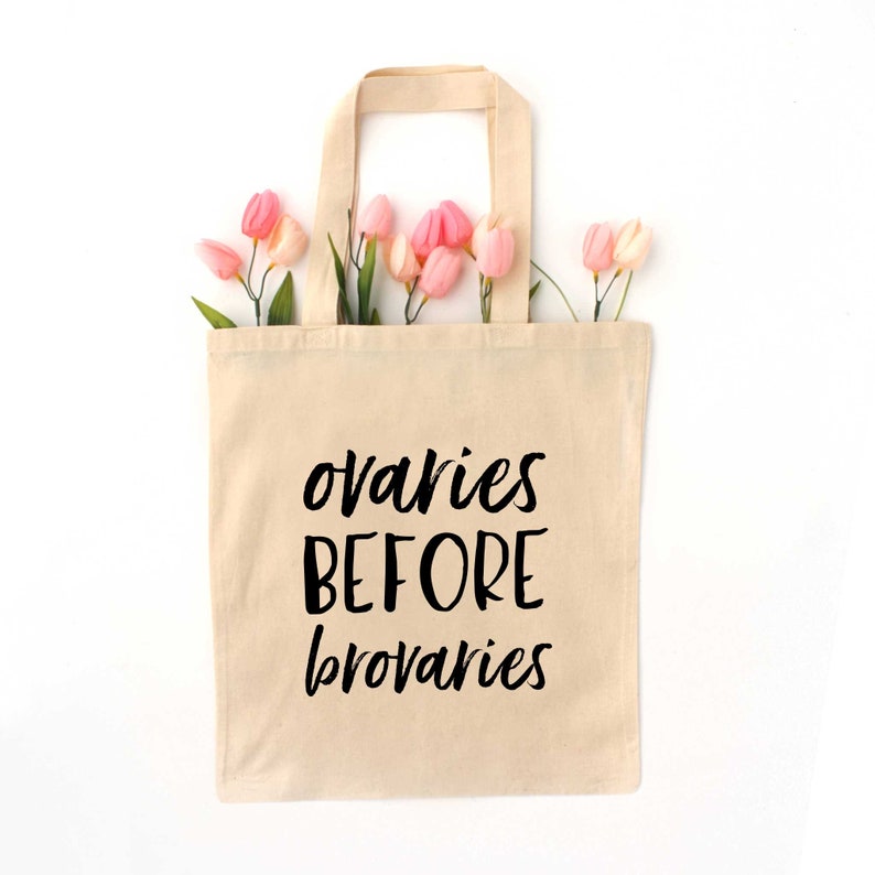 Best Friend Gift Feminist Gift Ovaries Brovaries Tote Girl Boss Gift Girl Boss Gift Galentines Day Gift for Her Girl Power Gift