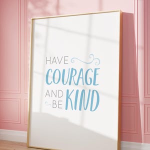 Cinderella Inspired Wall Art Blue Have Courage Be Kind Quote Cinderella Inspirational Princess Girl Bedroom Modern Fairytale Nursery Decor