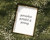 Gratitude Quote Mindfulness Grateful Wall Art Modern Print Grounded Affirmation Printable Home Decor Minimal Mindful Living