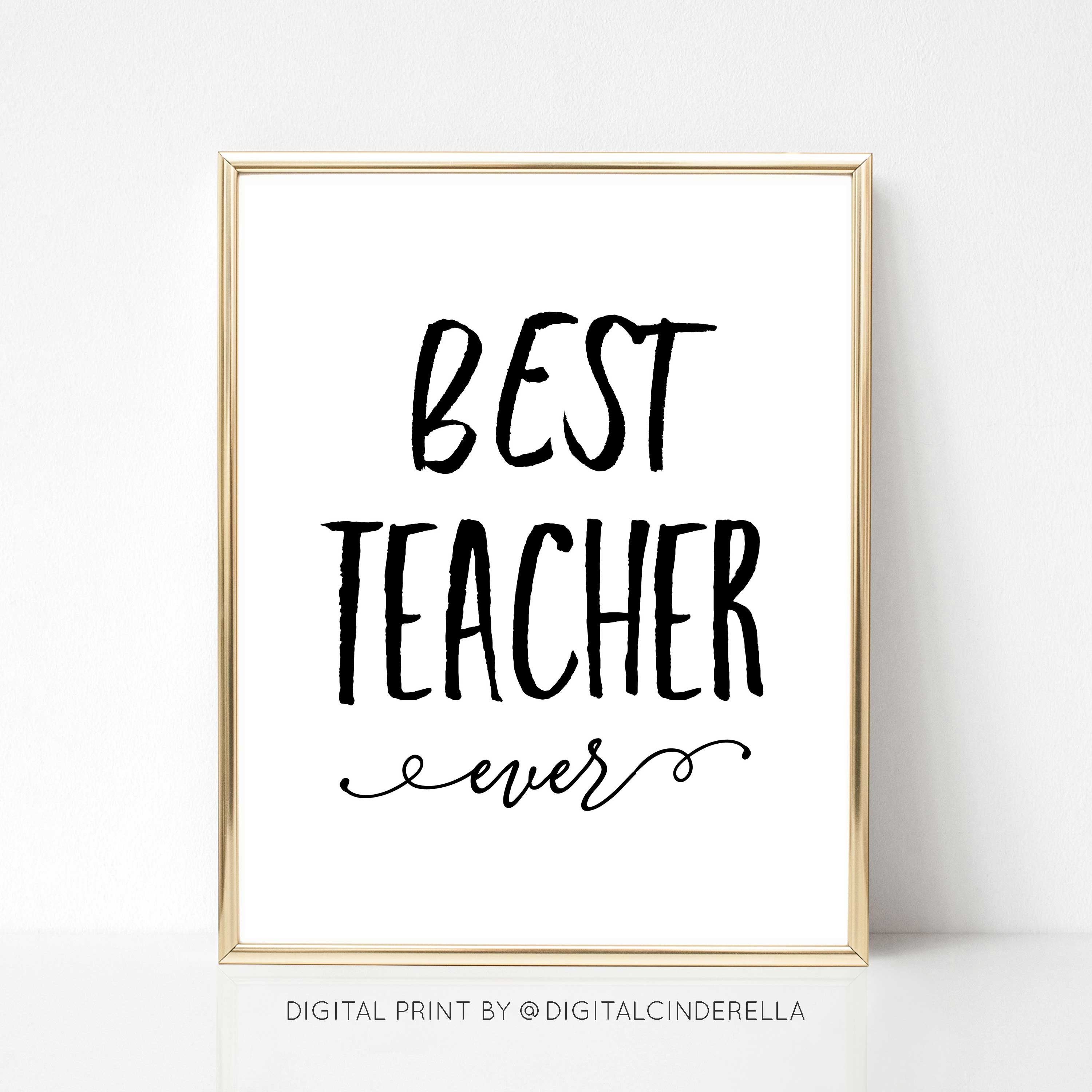 Best Teacher Ever Printable Best Teacher Ever Digital Print Etsy