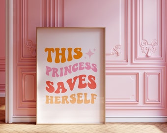 La princesa retro se salva a sí misma cita, cita de la princesa retro, cita moderna del cuento de hadas, arte de la pared de la princesa, arte de la pared de la princesa del empoderamiento retro