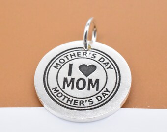 Sterling Silver Mother's Day Charm Deep Engraved, 925 Silver I Love Mom Pendant, Coin Charm, Personalized Charm, Necklace Charm 15mm 0.59"