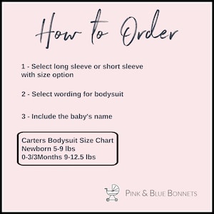 Puede incluir: C&oacute;mo pedir un body de beb&eacute; personalizado. Elige manga larga o corta, el texto y escribe el nombre del beb&eacute;. Tabla de tallas de body Carters: Reci&eacute;n nacido 5-9 lbs, 0-3/3Meses 9-12.5 lbs. Pink & Blue Bonnets.