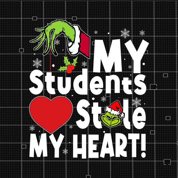 My Students Stole My Heart Png, Teacher Appreciation Png, Christmas Teachers Png, Teach Love Inspire Png