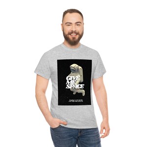 Give Me Space Little Maggot Co. Unisex Heavy Cotton Tee