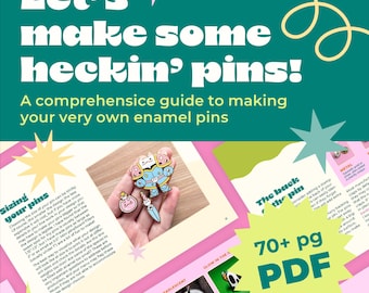Let's Make Some Heckin' Pins! A Guide on How to Make Enamel Pins by Jushmu | How to Make Enamel Pins PDF, Artist Business Tips