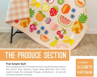 The Produce Section Quilt Pattern by Elizabeth Hartman