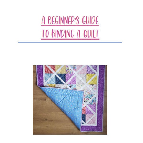 PDF Binding How to Booklet. A beginners guide to binding a quilt