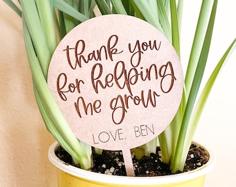 Thank You For Helping Me Grow Plant Stake, Teacher Appreciation Gifts, Teacher Gifts, End of the Year Teacher Gifts, Gift for Teacher