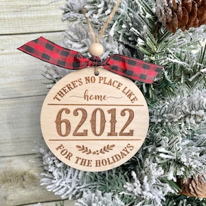 Zipcode Ornament, New Home Ornament, No Place Like Home Ornament, Home for the Holidays Ornament, New House Christmas Ornament, Gift