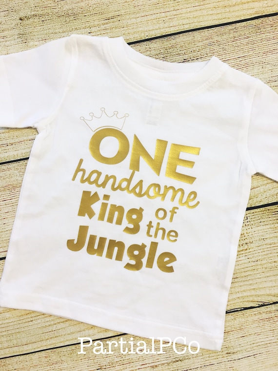 One Handsome King Of The Jungle First Birthday Shirt Smash Etsy