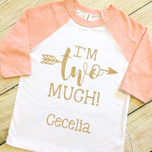 I&#39;m TWO Much! toddler raglan OR t-shirt | glitter | baby girl | birthday shirt | 2nd Birthday | personalized | First Birthday | 2